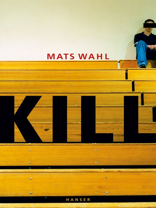 Title details for Kill by Mats Wahl - Available